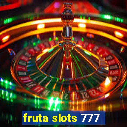 fruta slots 777 - mega jackpot